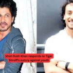 Shah Rukh Khan responds to Tiger Shroff's outcry against youth