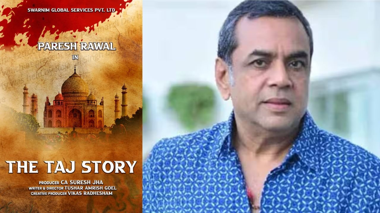 Paresh Rawal’s Film The Taj Story Wins Prestigious International Award in London