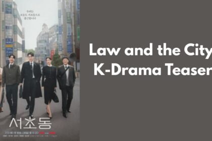 Law and the City K-Drama Teaser: A Glimpse Into Passion, Pressure, and Purpose