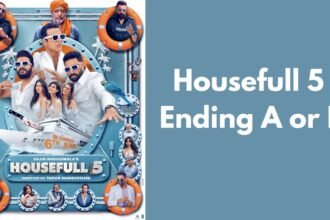 Housefull 5 Ending A or B: Which One Are Fans More Excited About?