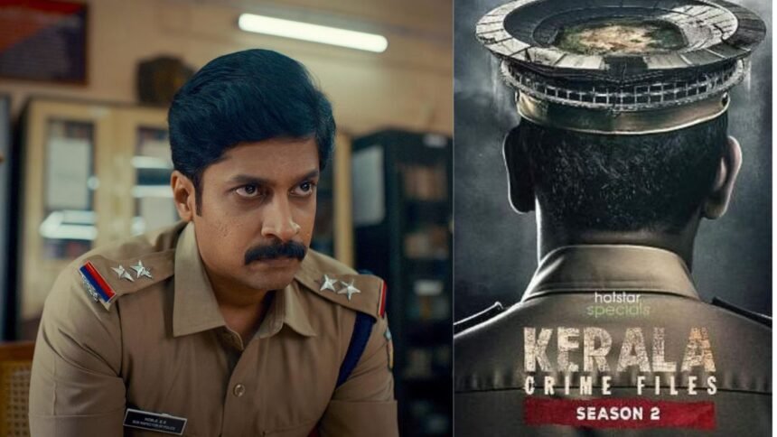 Kerala Crime Files Season 2 Review: This Malayalam Thriller Just Upped Its Game – Is It Hotstar’s Best Crime Drama Yet?
