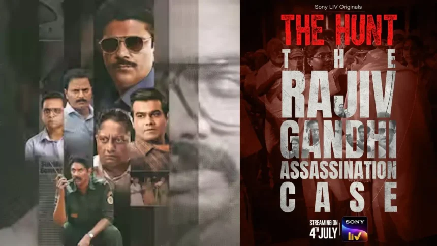 The Hunt Review: SonyLIV’s Explosive Take on the Rajiv Gandhi Assassination Will Leave You Stunned